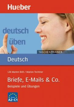 Deutsch üben Taschentrainer: Briefe, E-Mails & Co.