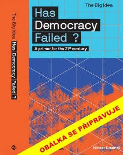 Selhala demokracie?