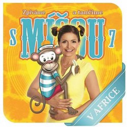 Zpíváme a tančíme s Míšou 7 - V Africe - CD