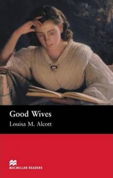 Macmillan Readers Beginner: Good Wives