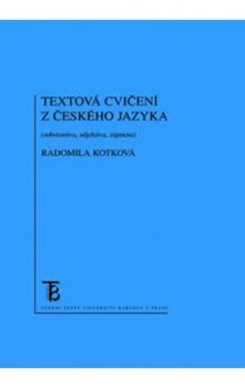 Textová cvičení z českého jazyka (substantiva, adjektiva, zájmena)
