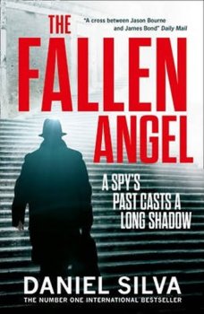 The Fallen Angel : A Spy´s Past Casts a long Shadow