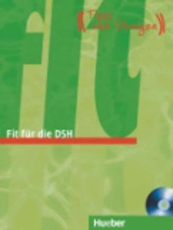 Fit für die DSH: Übungsbuch mit CD