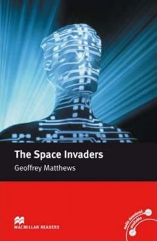 Macmillan Readers Intermediate: The Space Invaders