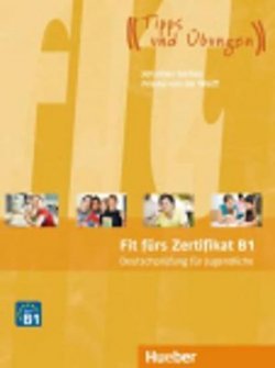 Fit fürs Zertifikat B1: Lehrbuch für Jugendliche, mit Code für mp3-Download