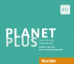 Planet Plus A1.1: 2 Audio-CDs zum Kursbuch, 1 Audio-CD zum Arbeitsbuch