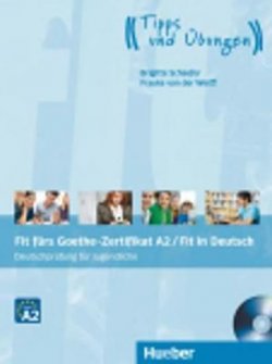 Fit fürs Goethe-Zertifikat: A2 / Fit in Deutsch Lehrbuch mit Audio-CD