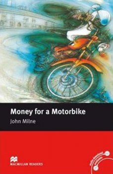 Macmillan Readers Beginner: Money for a Motorbike