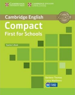Compact First for Schools: Teacher´s Book