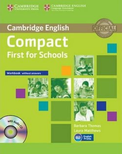 Compact First for Schools: Workbook without answers with Audio CD