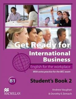 Get Ready for International Business 2 [BEC Edition]: Student’s Book