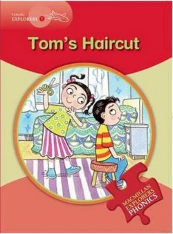 Young Explorers 1 Phonic: Tom´s Haircut