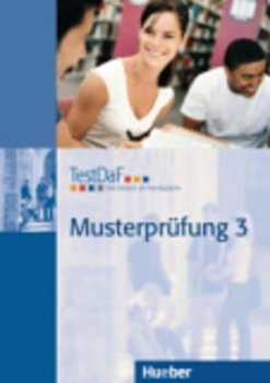 TestDAF Musterprüfung: Band 3: Heft mit Audio-CD