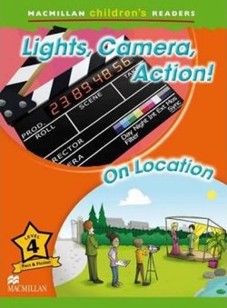 Macmillan Children´s Readers 4: Lights, Camera, Action!