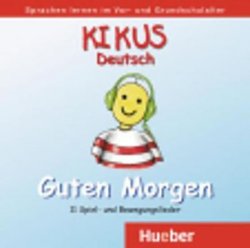 KIKUS Deutsch: Guten Morgen/Audio-CD 