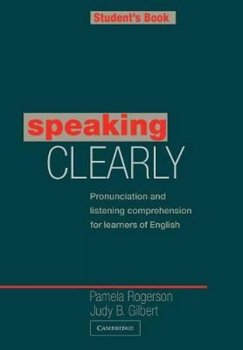 Speaking Clearly: Student´s Book