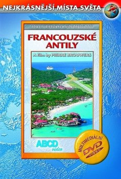Francouzské Antily DVD - Nejkrásnější místa světa