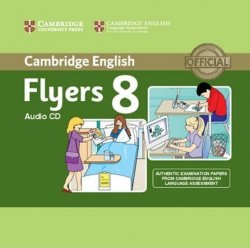 Cambridge Young Learners English Tests, 2nd Ed.: Flyers 8 Audio CD