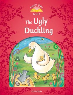 Classic Tales Second Edition: Level 2: The Ugly Duckling : Ugly Duckling Beginner Level 2