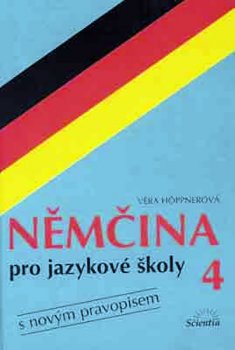 NĚMČINA PRO JAZYKOVÉ ŠKOLY  4 S NOVÝM PRAVOPISEM