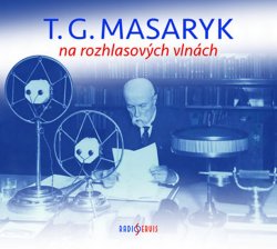 T. G. Masaryk na rozhlasových vlnách - 2CD