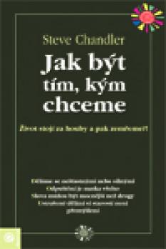 Jak být tím, kým chceme