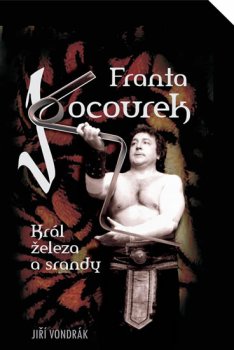 Franta Kocourek – Král železa a srandy