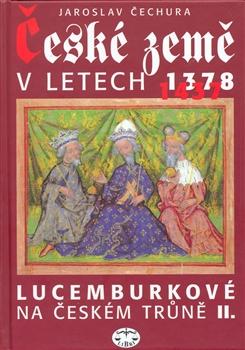 České země v letech 1378-1437 - Lucemburkové na českém trůně II.