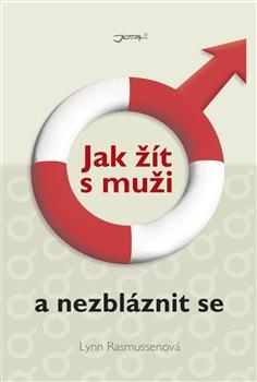 Jak žít s muži a nezbláznit se