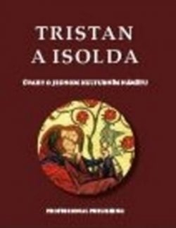 Tristan a Isolda - O jednom kulturním námětu