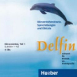 Delfin: Hörverstehen Teil 1 (Lektionen 1-10). 4 Audio-CDs 