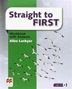 Straight to First: Workbook with Key