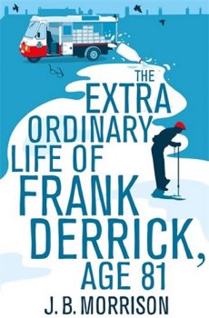 The Extra Ordinary Life of Frank Derrick, Age 81