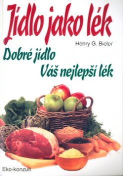 Jídlo jako lék - dobré jídlo Váš nejlepší lék