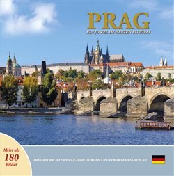 Prag - Ein Juwel im Herzen Europas