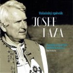 Valašský zpěvák Josef Laža