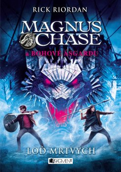 Magnus Chase a bohové Ásgardu - Loď mrtvých