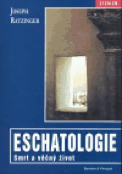 Eschatologie smrt a věčný život
