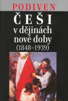 Češi v dějinách nové doby (1848-1939)