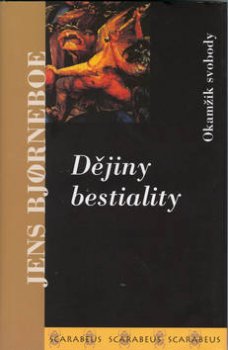 Dějiny bestiality - Okamžik svobody