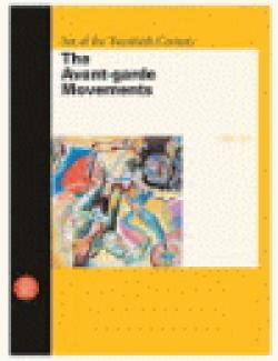 The Avant-garde Movements 1900-1919