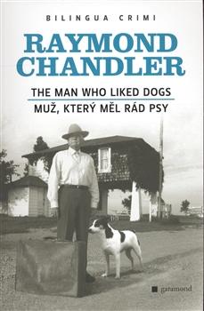Muž, který měl rád psy/The Man Who Liked Dogs