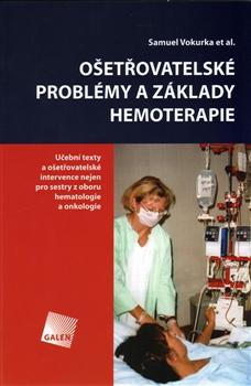 Ošetřovatelské problémy a základy hemoterapie