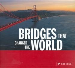 Bridges that Changed the World