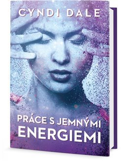 Práce s jemnými energiemi