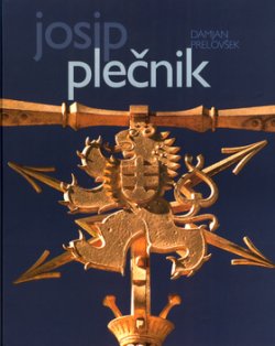 Josip Plečnik - život a dílo