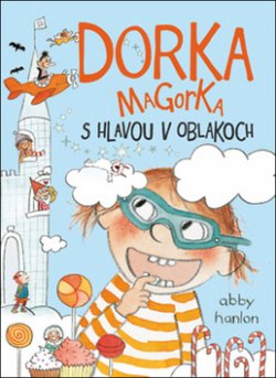 Dorka Magorka s hlavou v oblakoch