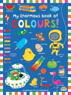 My Enormous Book of Colours