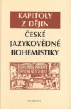 Kapitoly z dějin české jazykovědné bohemistiky