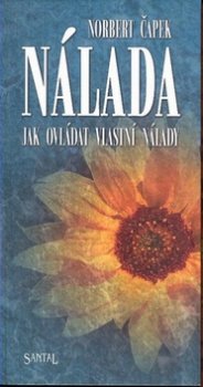 NÁLADA Jak ovládat vlastní nálady